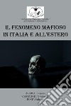 Il fenomeno mafioso in Italia e all'estero libro