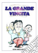 La grande vincita libro