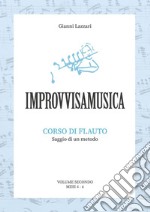 «Improvvisamusica». Corso di flauto. Vol. 2