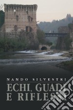 Echi, guadi e riflessi