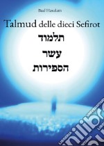 Talmud delle dieci Sefirot libro