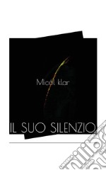 Il suo silenzio libro