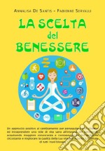 La scelta del benessere