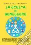 La scelta del benessere libro