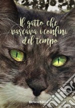 Il gatto che varcava i confini del tempo