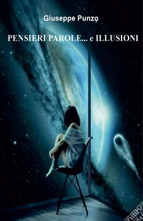 Pensieri parole... e illusioni