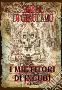 I mietitori di incubi libro