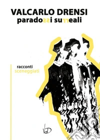 Paradossi surreali libro