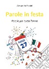 Parole in festa. Poesie per tutto l'anno libro