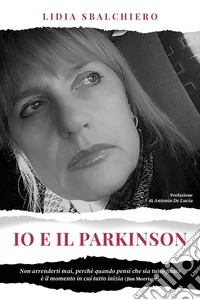 Io e il Parkinson libro
