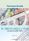 Il treno della vita (La vita è un soffio-2074) libro