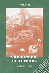 Chichingeri per strada