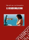 Il ciberbullismo libro