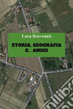 Storia, geografia e... amici