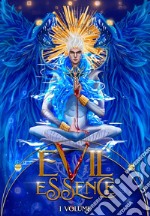 Evil essence. Vol. 1 libro