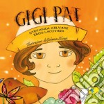 Gigi Pat. Ediz. illustrata libro