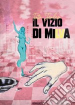 Il vizio di Milva libro