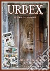 Urbex libro di De Pieri Katiuscia