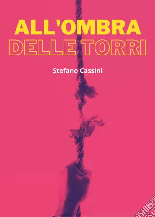 All'ombra delle torri