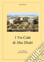 I Tre Cubi di Abu Dhabi libro