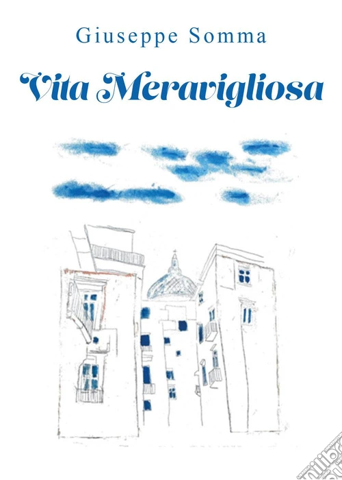 Vita meravigliosa