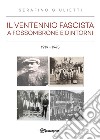 Il ventennio fascista a Fossombrone e dintorni 1919-1945 libro