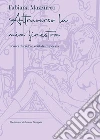 Attraverso la mia finestra. Scorci di cielo e ventate di poesia libro