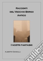 Racconti del vecchio borgo antico libro