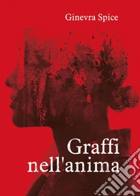 Graffi nell'anima