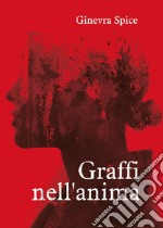 Graffi nell'anima