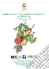 Quaderno sulla biodiversità fruttifera nel territorio del BIM Taloro (Sardegna). Ciliegio-Fico-Melo-Susino. Vol. 1 libro