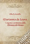 Marianna de Leyva. I segreti tormenti della Monaca di Monza libro di Avarello Alba Gaetana