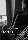 Not for sale libro di Ricci Maurizio