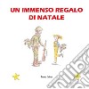 Un immenso regalo di Natale libro di Catone Teresa