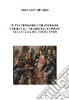 Il teatrino dell'oratorio di Corsico e i «teatri del popolo» nell'Italia del Novecento libro di Artero Giovanni