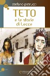 Teto e le storie di Lecce libro