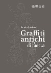 Graffiti antichi di Padova libro