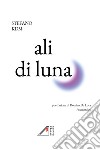 Ali di luna libro di Stefano KDM