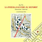 La poesia salverà il mondo? libro