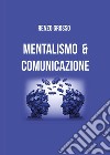 Mentalismo e comunicazione libro