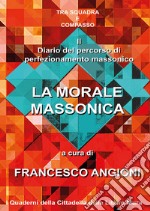 La morale massonica libro