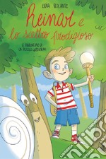 Reinar e lo scettro prodigioso. Le avventure di un piccolo giustiziere libro