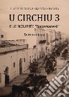 U circhiu 3 libro di Resta Salvatore