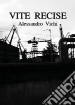 Vite recise libro