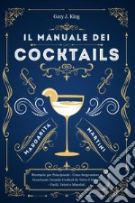 Il manuale dei cocktails libro