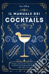 Il manuale dei cocktails libro