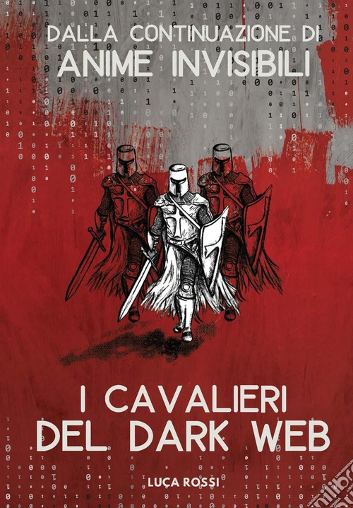 I cavalieri del dark web