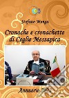 Cronache e cronachette di Ceglie Messapica. Annuario 2022 libro di Menga Stefano