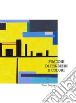 Fusione di pensieri e colori libro