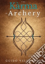 The kàrma in archery libro